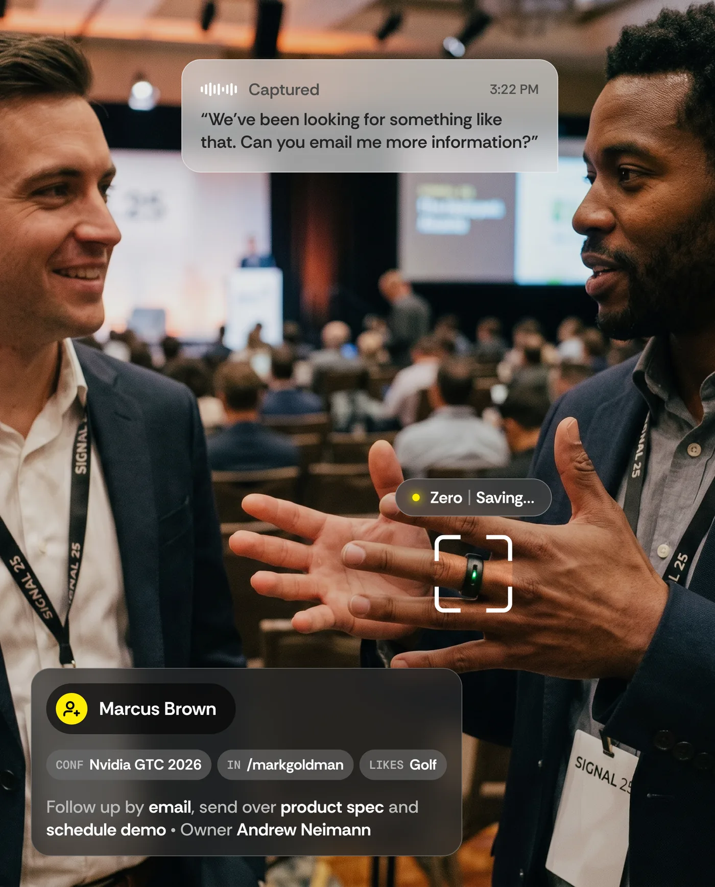 Zero capturing an insight at a conference
